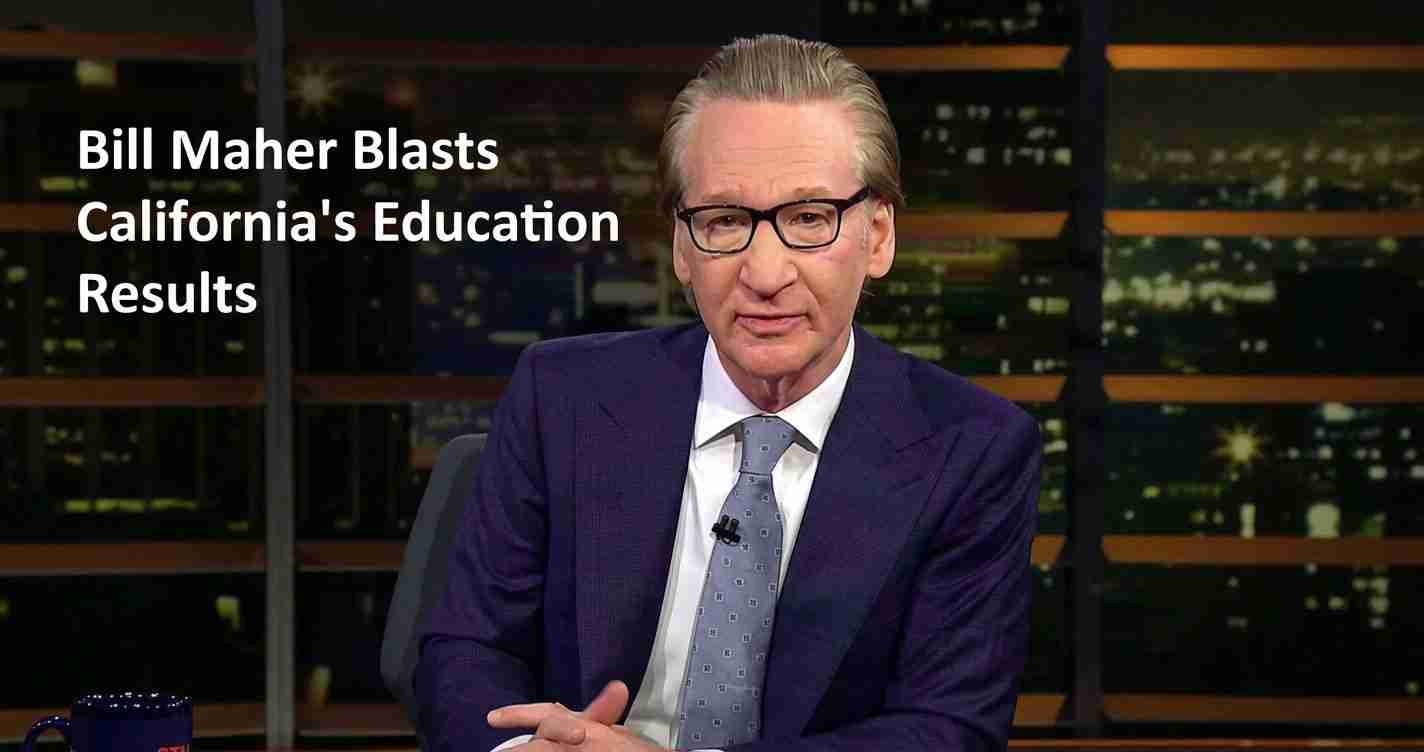 TV talk show host seated at a desk with a large white headline on the left: 'Bill Maher Blasts California's Education Results' against a dark studio backdrop, wearing a navy suit and glasses.